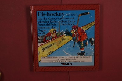 429148 Hans Joachim Alpers EISHOCKEY Tomus Verlag Ein fröhliches Wörterbuch für