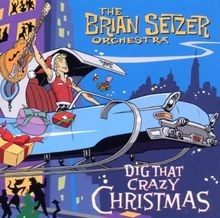 Dig That Crazy Christmas von Brian Orchestra Setzer | CD | Zustand sehr gut