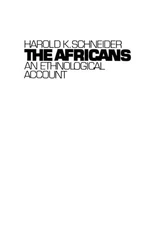 The Africans: An Ethnological Accou..., Schneider, Haro