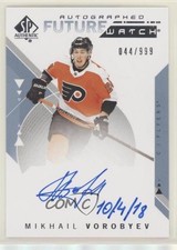 2018 SP Authentic Future Watch Inscriptions 44/50 Mikhail Vorobyev #234 Auto m0p