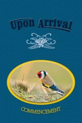 Upon Arrival: Commencement