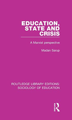 Education State and Crisis: A Marxist Perspective (Rout - Hardback NEW Sarup, Ma