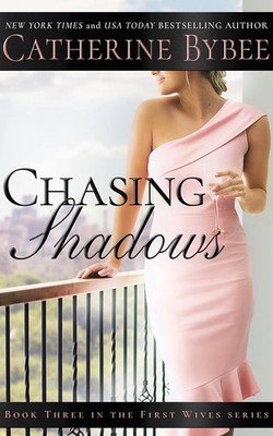 Chasing Shadows (First Wives) - paperback Bybee, Catherine