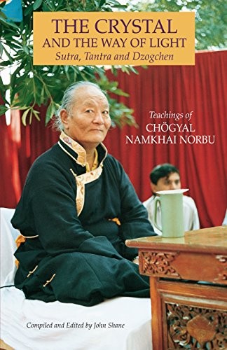 The Crystal and the Way of Light: Sutra, Tantra, Norbu, Norbu,^*