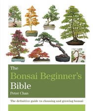 Image of BONSAI BEGINNERS BIBLE by Peter Chan Paperback Self Help Business