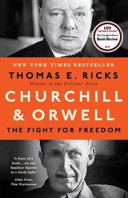Churchill and Orwell by Thomas E. Ricks - 9780715652763