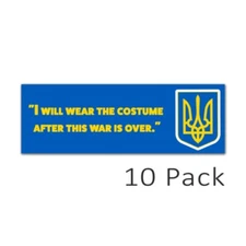 Zelenskyy Ukraine Quote I Will Wear the Costume Bumper Sticker Decal 9" 10PK