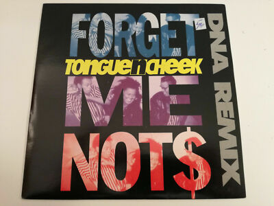 Tongue N Cheek    Forget Me Not$ (DNA Remix) 45 Runden 7''