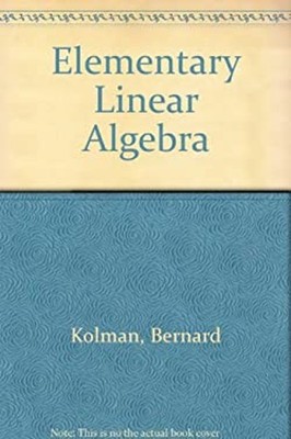 Elementary Linear Algebra with Applications Hardcover Bernard Kol