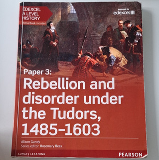 Rebellion and Disorder under the Tudors Edexcel A Level History Paper 3