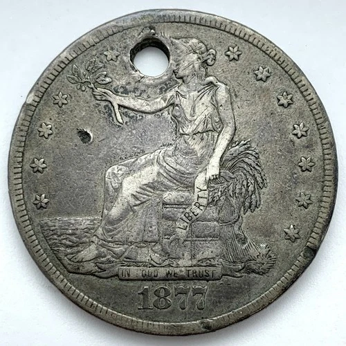 1877 $1 Silver Trade Dollar: Holed