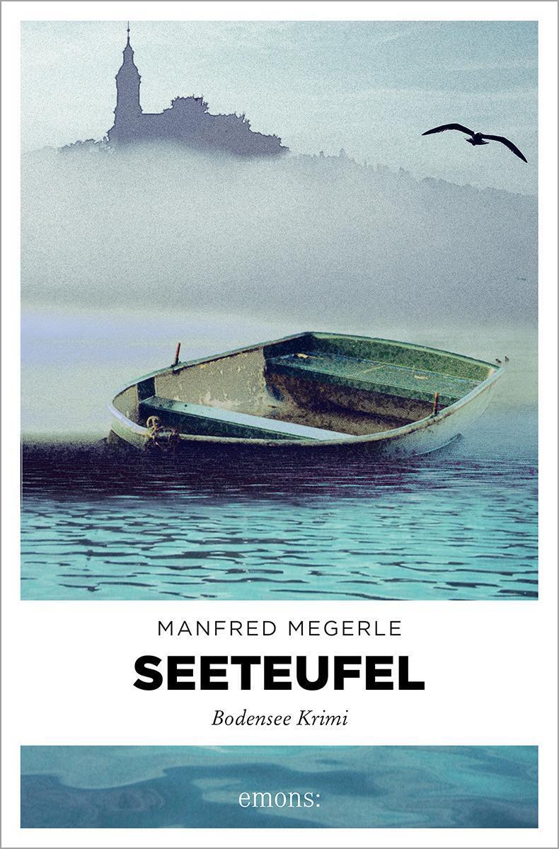 Thumbnail - Seeteufel | Manfred Megerle | Der Neue Bodensee Krimi | Taschenbuch |