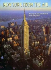 New York from the Air - Hardcover By Arthus-Bertrand, Yann - GOOD