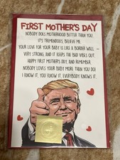 Donald Trump funny Mother  s Day Greeting Card First