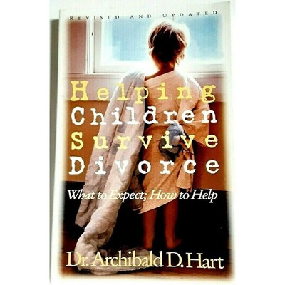 Helping Children Survive Divorce What to Expect How to Help Faith Study Guide