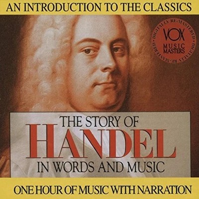 The Story of Handel in Words and Music (CD, 1993) Brand New Sealed
