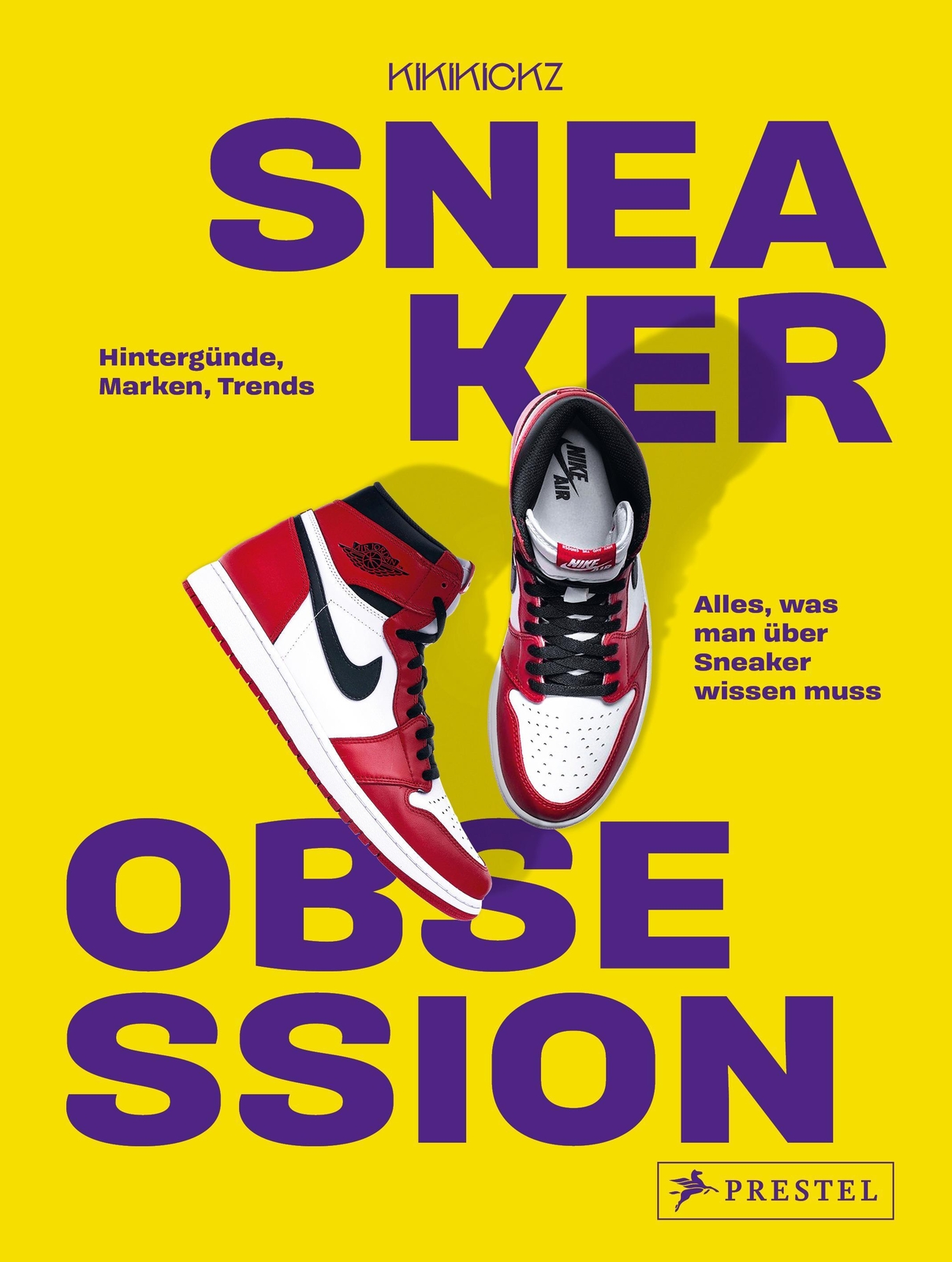 Thumbnail - Sneaker Obsession | Kikikickz (u. A.) | Taschenbuch | 176 S. | Deutsch