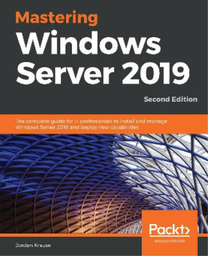 Jordan Krause Mastering Windows Server 2019 (Tascabile)