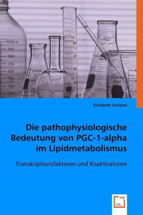 Elisabeth Schraml | Die pathophysiologische Bedeutung von PGC-1-alpha im...