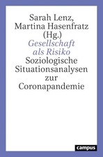 Gesellschaft als Risiko: Soziologische Situat...