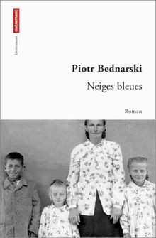 Les neiges bleues von Piotr Bednarski | Buch | Zustand sehr gut
