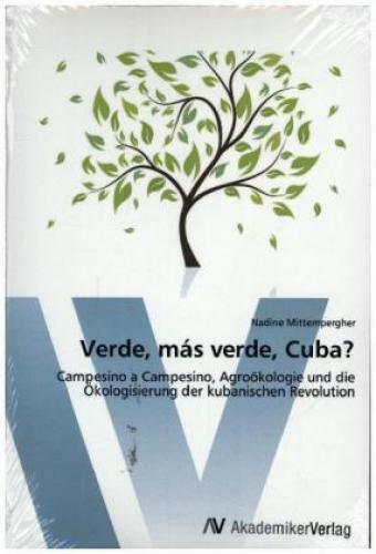Thumbnail - Verde, Más Verde, Cuba? Campesino A Campesino, Agroökologie Und Die