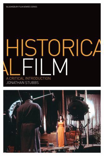 Film Genres Ser.: Historical Film : A Critical Introduction by Jonathan ...