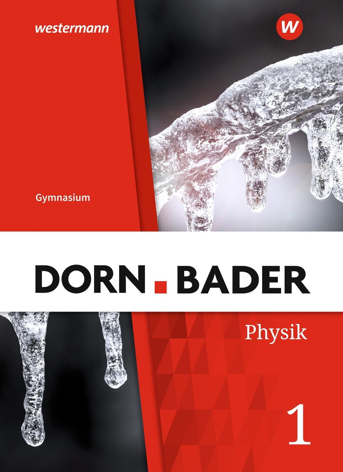 Dorn / Bader Physik SI 1. Schülerband. G9 in Nordrhein-Westfalen | Buch (2019)
