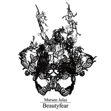 Marsen Jules - beauty fear [CD]
