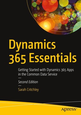 Dynamics 365 Essentials | Sarah Critchley | Taschenbuch | xxiii | Englisch