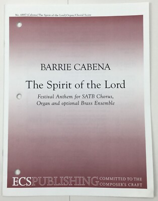 Spirit of The Lord Festival Anthem SATB Choral Sheet Music By Barrie Cabena ECS