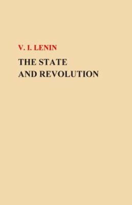The State and Revolution by V I Lenin: New