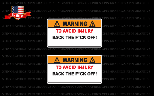 Warning - Back the F*ck Off Funny Vinyl Decal Sticker Pair (2) Car Truck SUV jdm - Picture 1 of 2