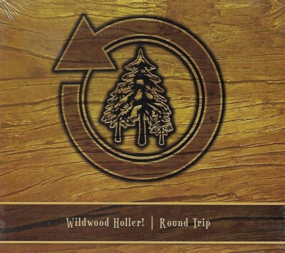 Round Trip by Wildwood Holler! (CD, 2008 Digipak) New Sealed Ships 1st Class