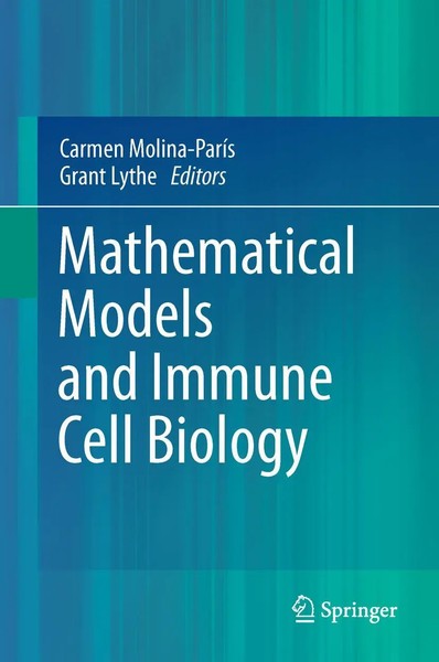 Carmen Molina-ParíS (U. A.) | Mathematical Models And Immune Cell Biology | Buch-image