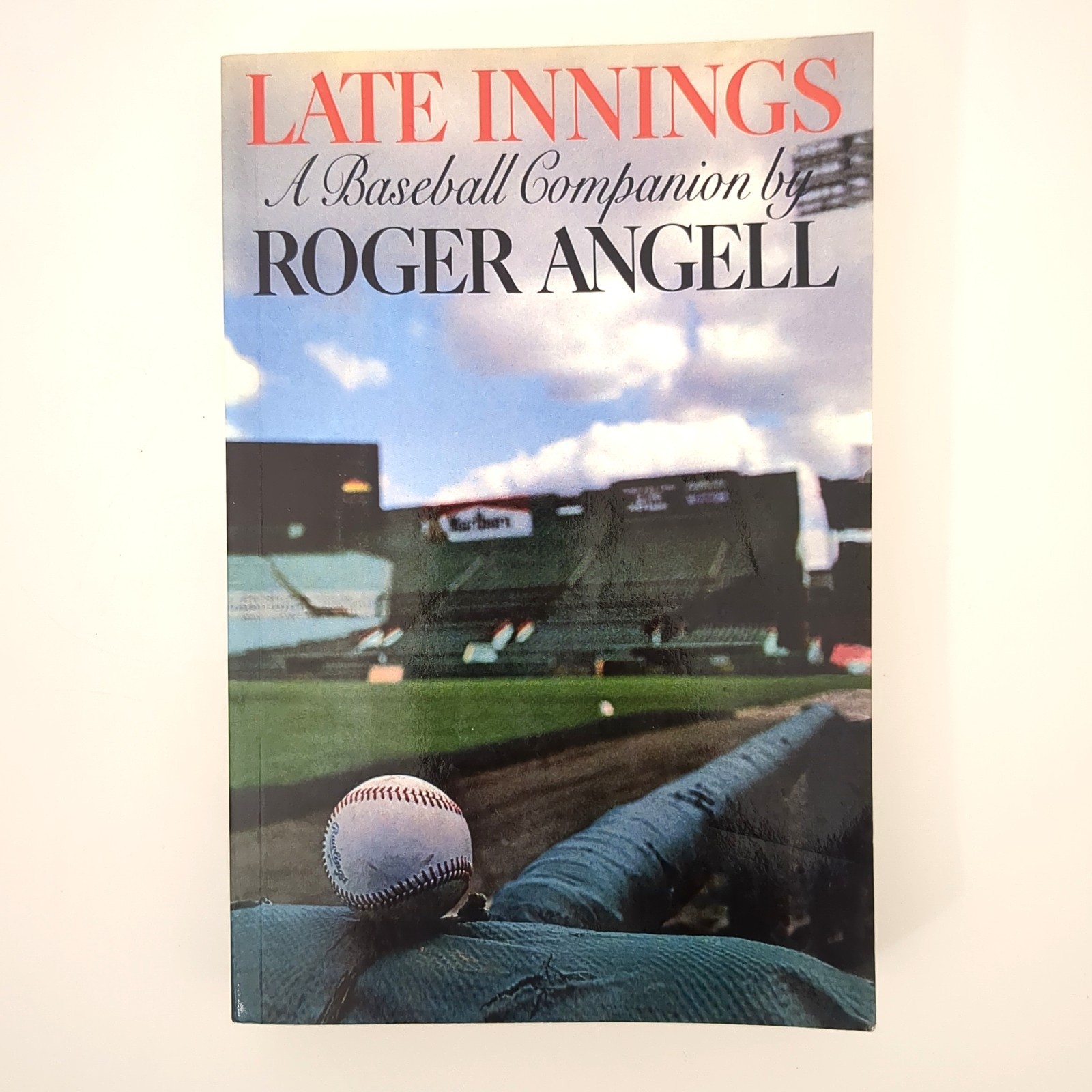 Late innings baseball essays paperback book roger angell 1982