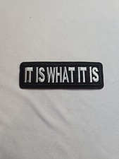 "It Is What It Is" Embroidered Iron-on Patch Funny Quotes Phrases Memes 1"x3.5"