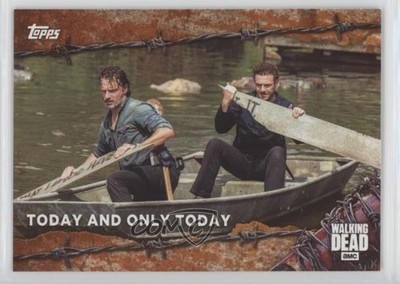 2017 Topps The Walking Dead Season 7 Rust Today and Only Today #42 0t0