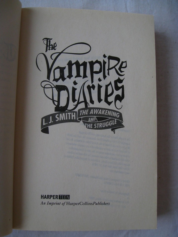 L.J. Smith - The Vampire Diaries: The Awakening and the Struggle - 2007 ...