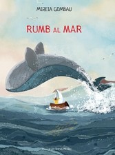 Rumb al mar by Mireia Gombau (Catalan) Hardcover Book