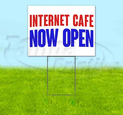 INTERNET CAFE NOW OPEN Yard Sign Corrugated Plastic Bandit Lawn Decorations