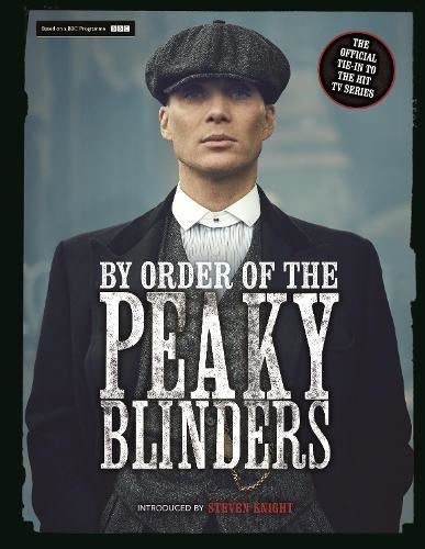 By Order of the Peaky Blinders: The O Very Good Book, Matt Allen