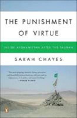 The Punishment of Virtue: Inside Afghanistan A- 9780143112068, Chayes, paperback