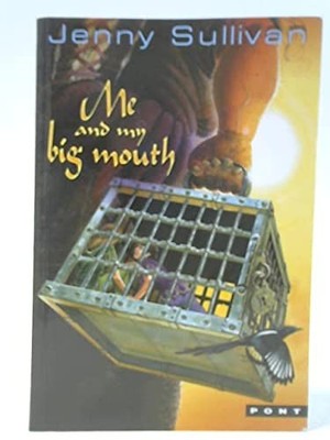 Me and My Big Mouth - The Second Book of Tanith (B by Sullivan, Jenny 1843230674