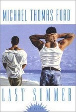 Last Summer by Michael Thomas Ford (2003, Hardcover)