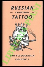 AA.VV. - Russian Criminal Tattoo. Encyclopaedia Volume I. 3-57483 