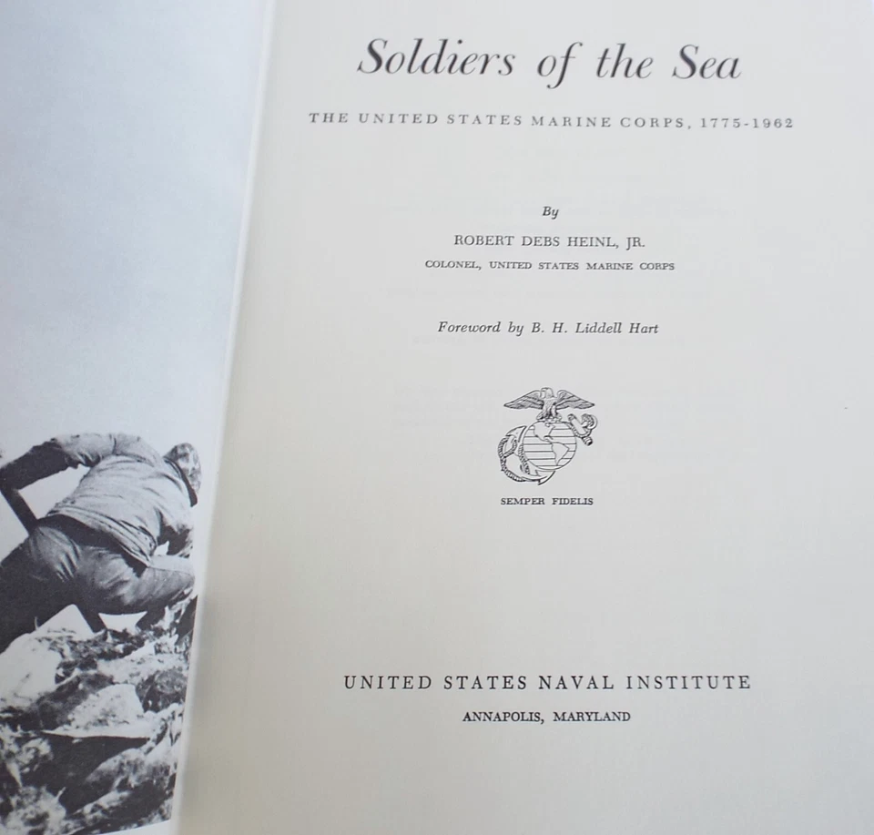 Soldiers Of The Sea: The U.S. Marine Corps, 1775-1962. Heinl, 1962 HC in DJ - Image 2 of 4