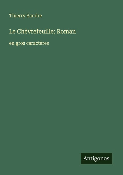 Thierry Sandre | Le ChèVrefeuille; Roman | Taschenbuch | FranzöSisch (2025)-image