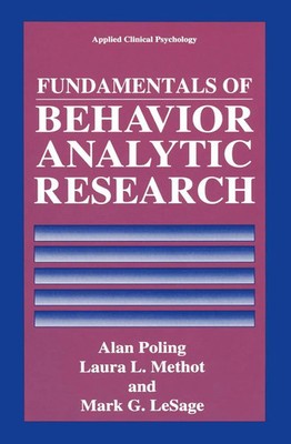 Alan Poling (u. a.) | Fundamentals of Behavior Analytic Research | Taschenbuch