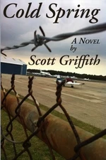 COLD SPRING By Scott Griffith *Excellent Condition*